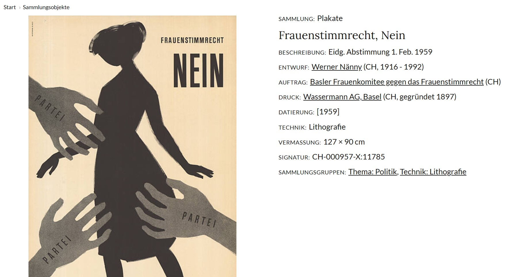 Screenshot einer Webseite mit einem Abstimmungsplakat von 1959 gegen das Frauenstimmrecht in der Schweiz. Das Plakat zeigt die schwarze Silhouette einer Frau, die von mehreren grauen Händen mit der Aufschrift "Partei" bedrängt wird. Daneben stehen Informationen zur Sammlung, Datierung, Urheber und Technik.